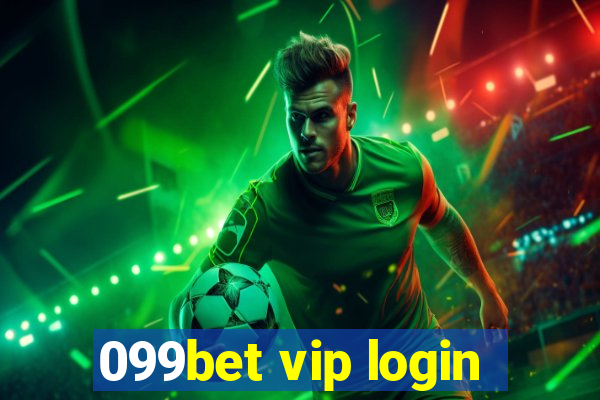 099bet vip login